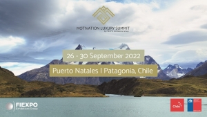 La Patagonia chilena recibe la pr&oacute;xima semana al Motivation Luxury Summit