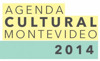 Agenda cultural de Montevideo 2014