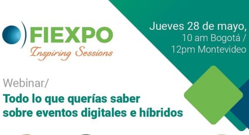 Webinar Fiexpo: todo lo que quer&iacute;as saber sobre eventos digitales e h&iacute;bridos