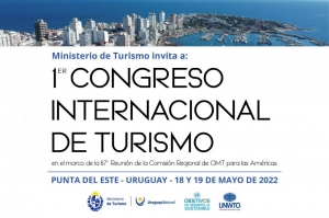 18 y 19 de mayo en Enjoy Punta del Este, 1er.Congreso Internacional de Turismo en el marco de Reuni&oacute;n Regional de la OMT