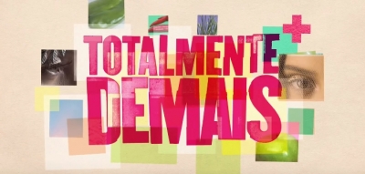 &quot;Totalmente Demais&quot; dará muito certo